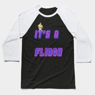 It's A Flinch Baseball T-Shirt